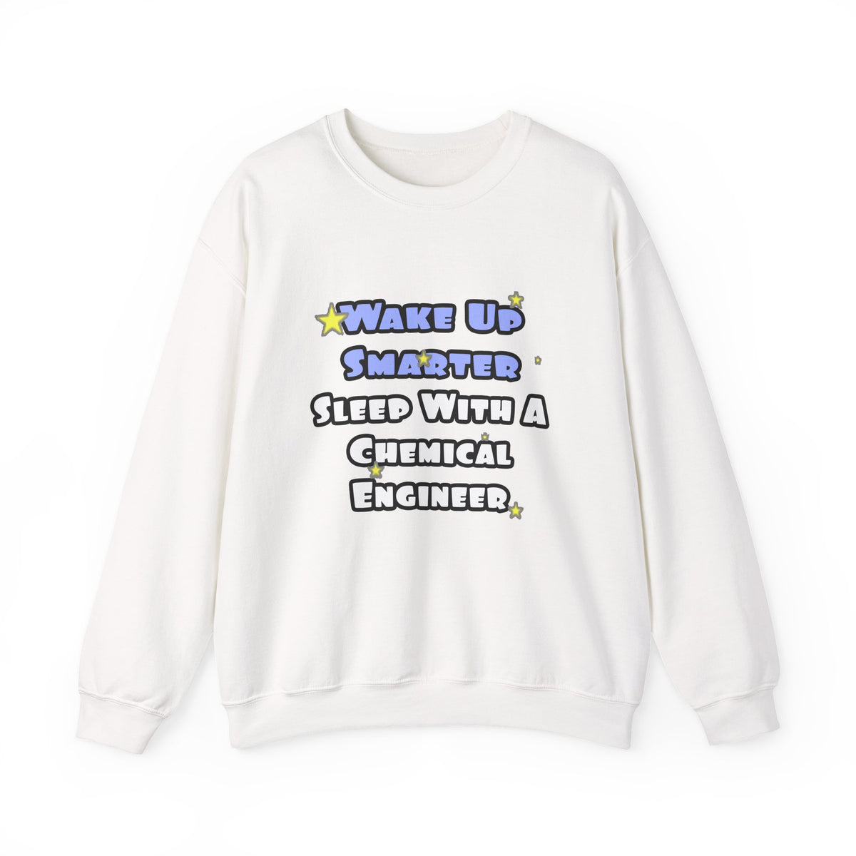 Wake Up Smarter...Sleep With a Chemical Engineer - Unisex Heavy Blend™ Crewneck Sweatshirt