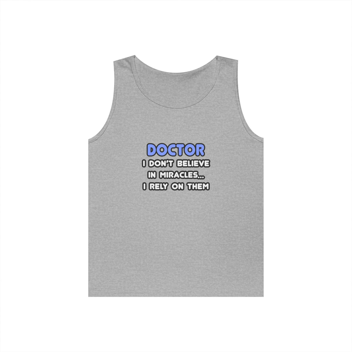 Miracles and Doctors - Unisex Heavy Cotton Tank Top