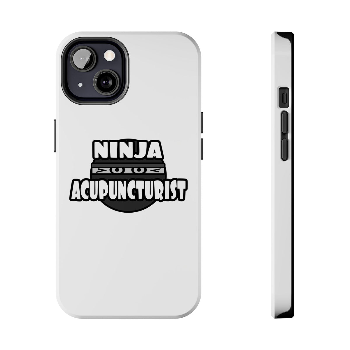 Ninja Acupuncturist - Tough Phone Cases