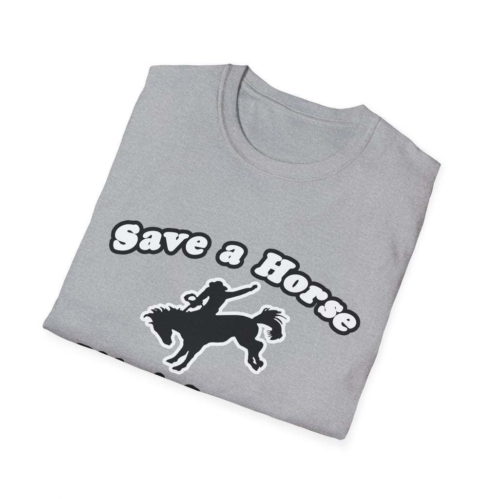 Save Horse, Ride Carpenter - Unisex Softstyle T-Shirt