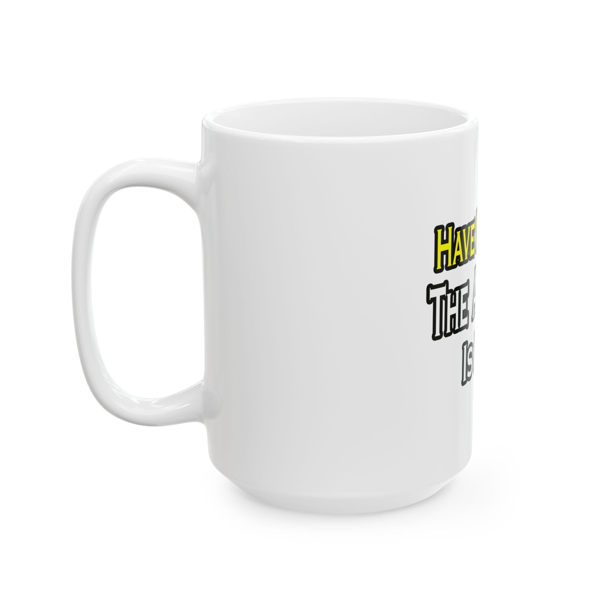 No Fear Attorney - Ceramic Mug, (11oz, 15oz)