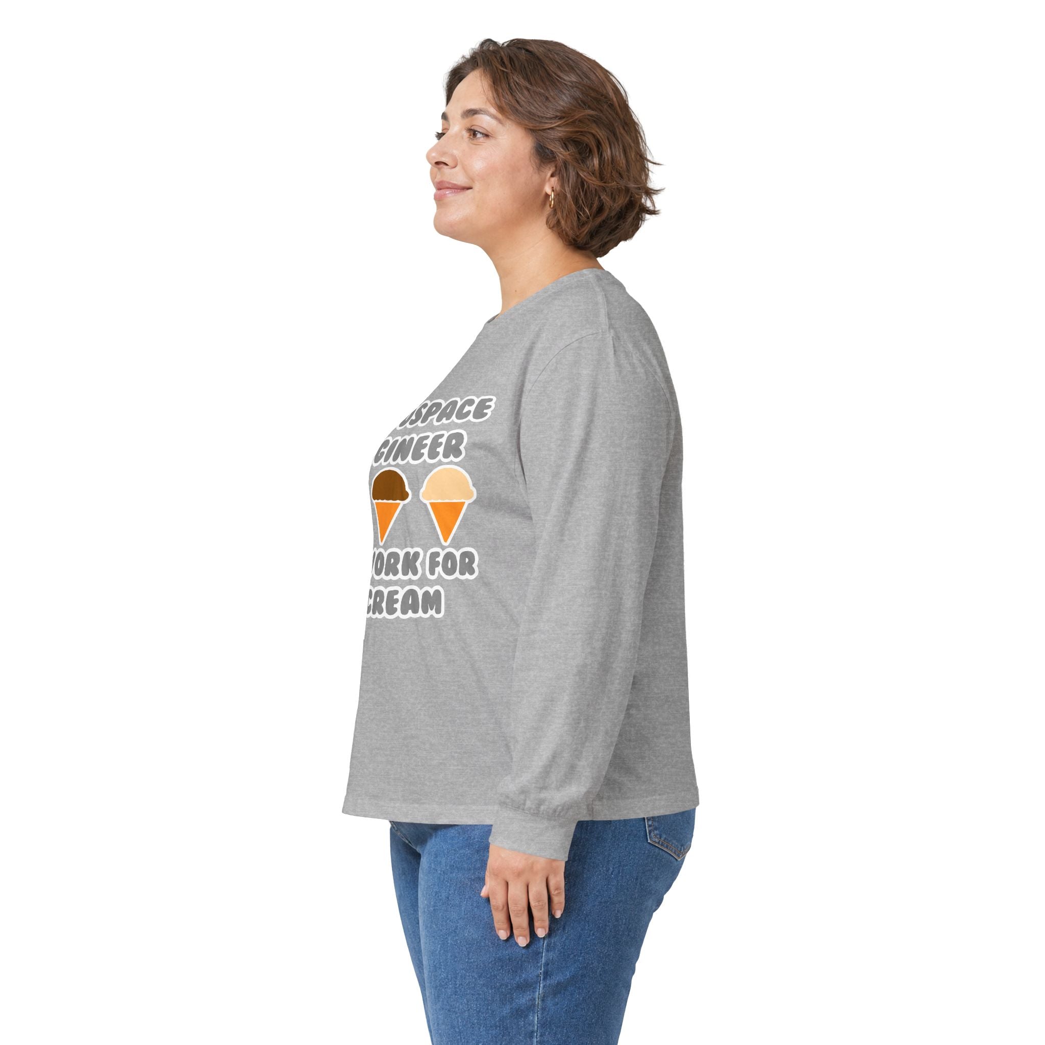Aerospace Engineer ... Will Work For Ice Cream - Unisex Ultra Cotton Long Sleeve Tee