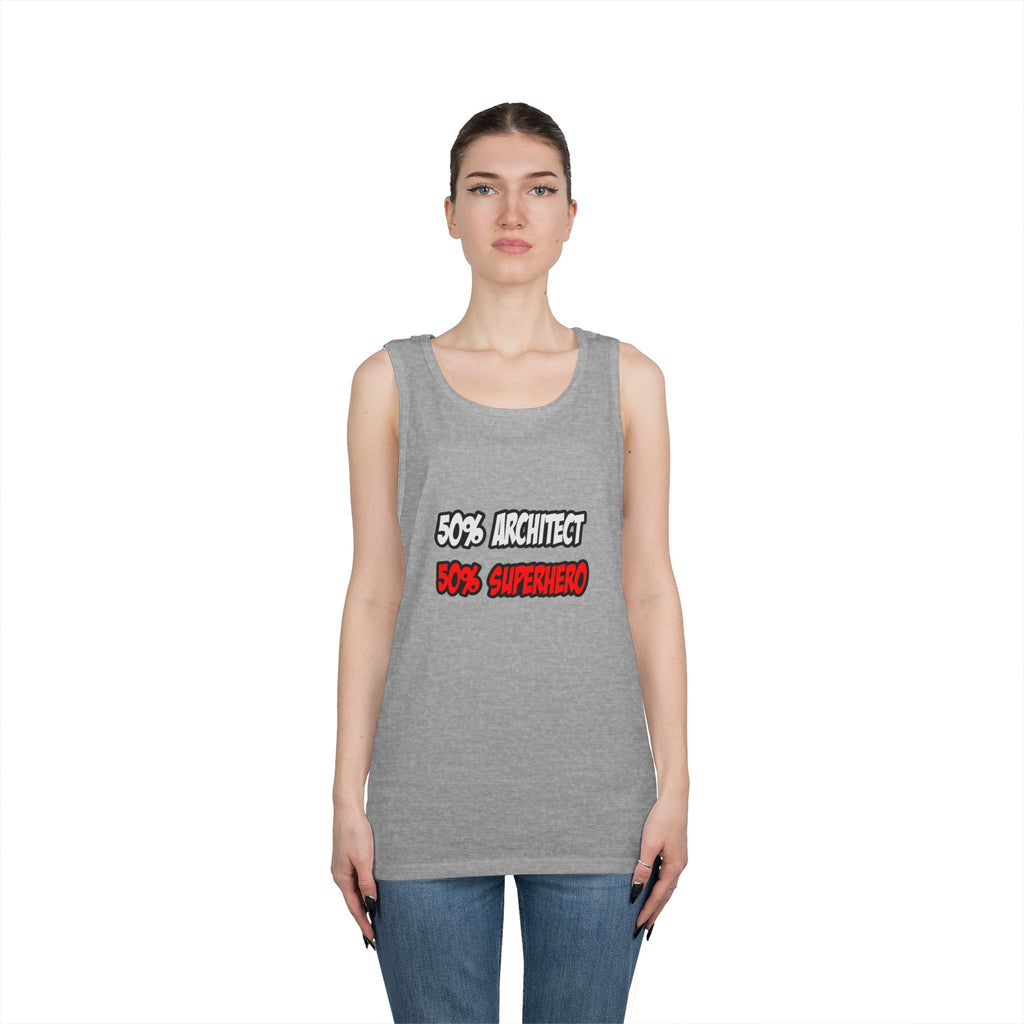 Half Architect...Half Superhero - Unisex Heavy Cotton Tank Top
