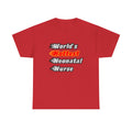 World's Hottest Neonatal Nurse - Unisex Heavy Cotton Tee