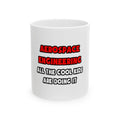 Funny Aerospace Engineer Shirts and Gifts - Ceramic Mug, (11oz, 15oz)