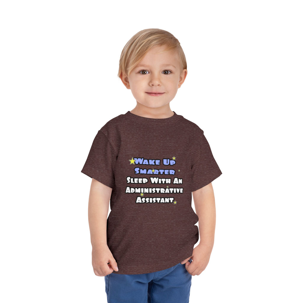 Wake Up Smarter...Sleep With an Admin Asst - Toddler Short Sleeve Tee