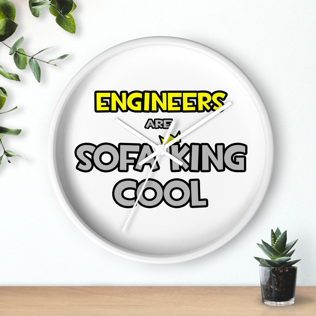 Engineers Are Sofa King Cool - Wall Clock