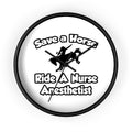Save a Horse, Ride a Nurse Anesthetist - Wall Clock