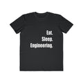Eat. Sleep. Engineering - Men's Lightweight Fashion Tee