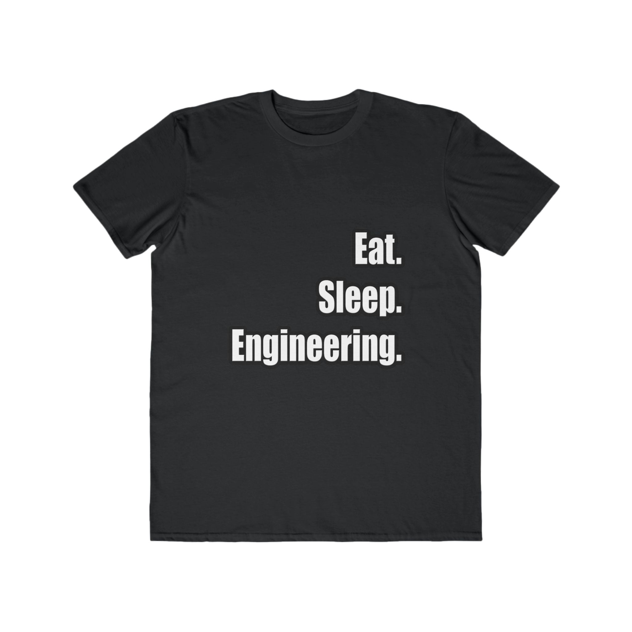 Eat. Sleep. Engineering - Men's Lightweight Fashion Tee
