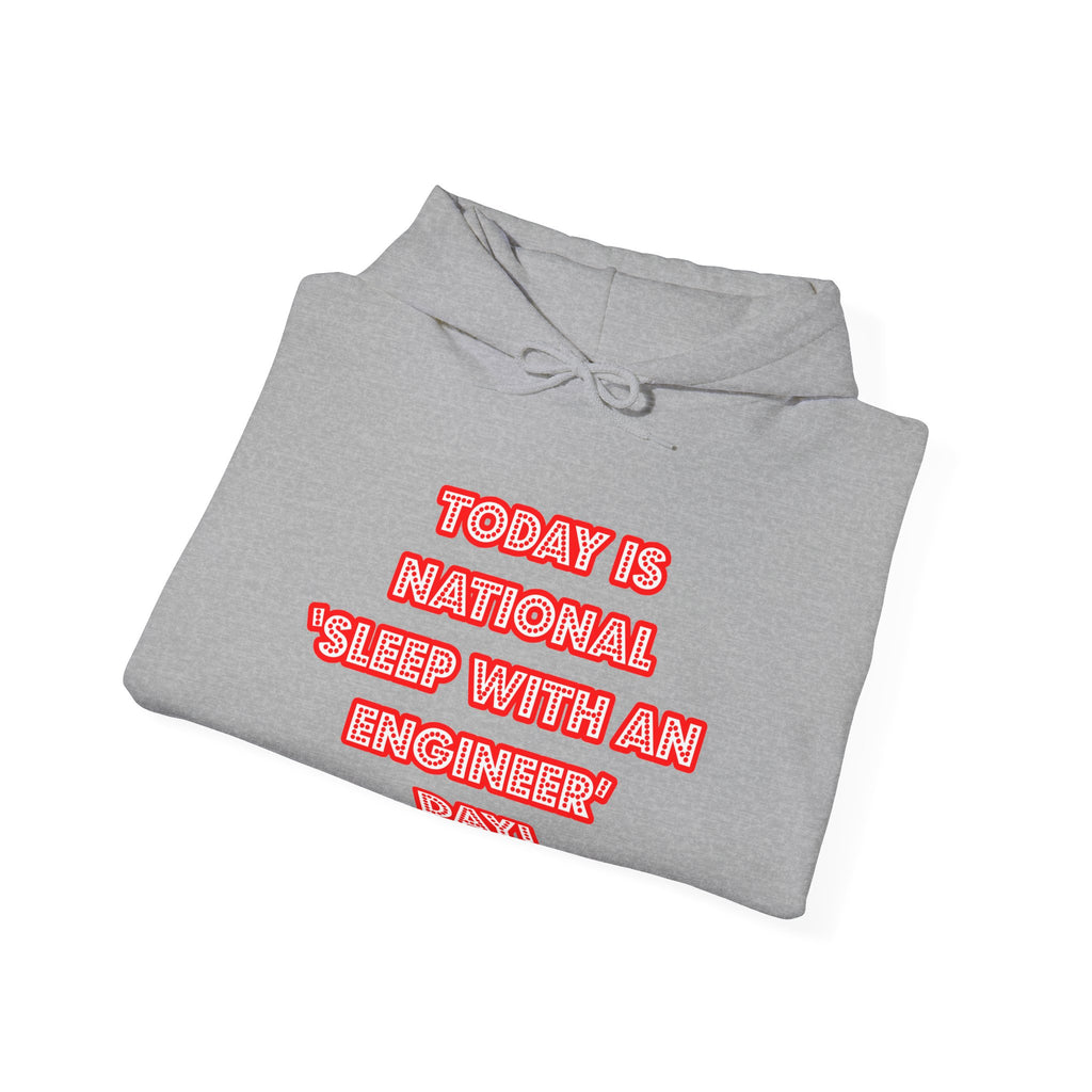 National 'Sleep With an Engineer' Day - Unisex Heavy Blend™ Hooded Sweatshirt