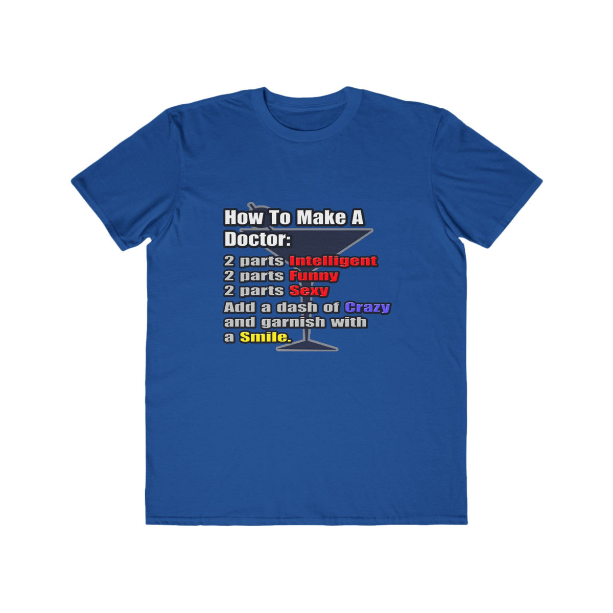 How To Make a Doctor - Men's Lightweight Fashion Tee