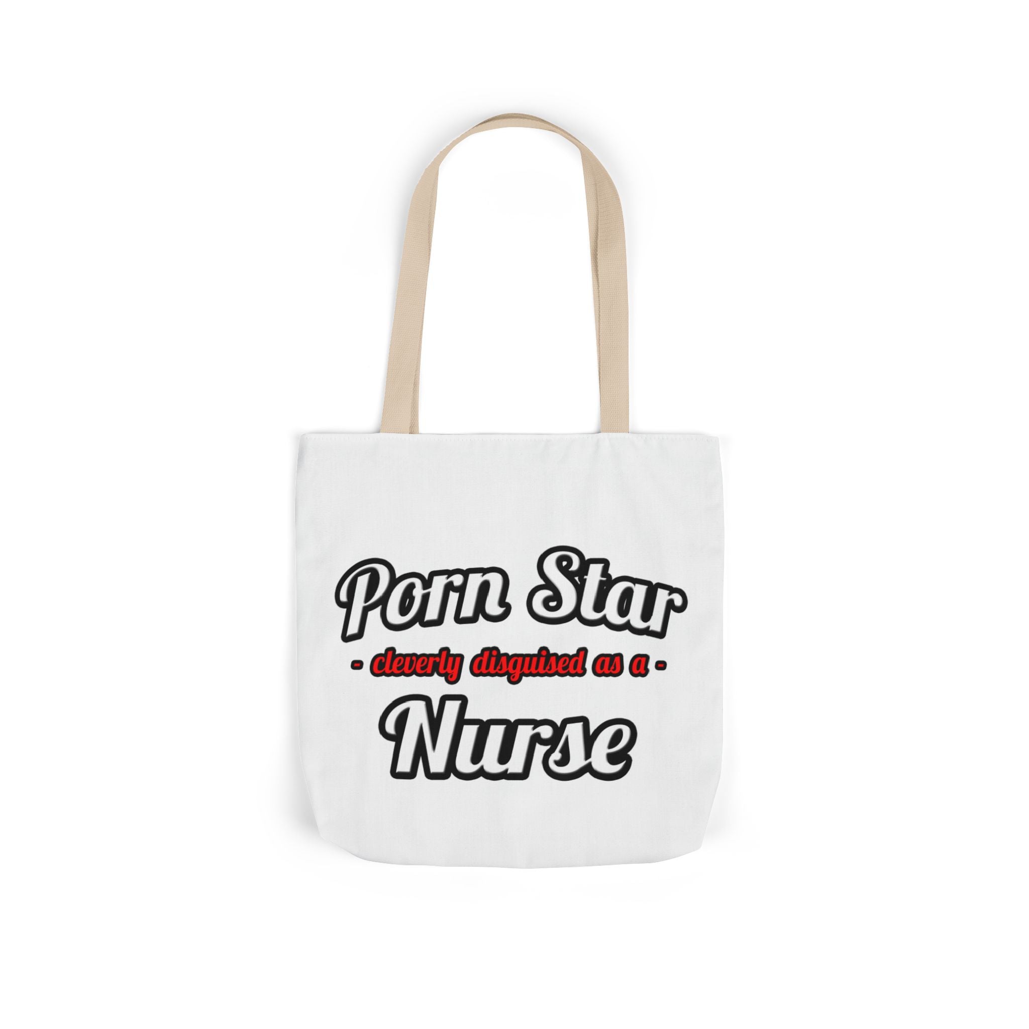 Porn Star...Nurse - Canvas Tote Bag, 5-Color Straps