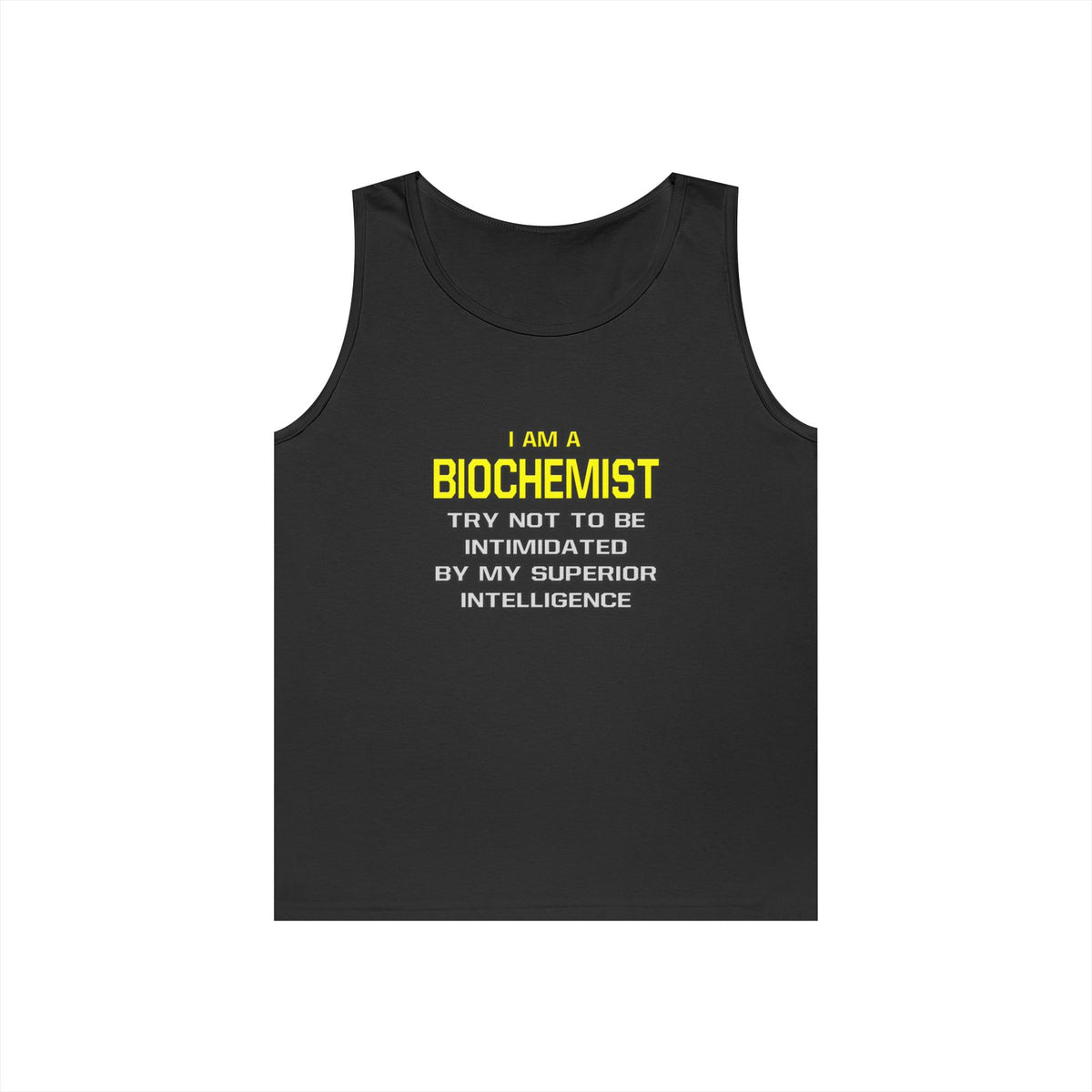 Biochemist...Superior Intelligence - Unisex Heavy Cotton Tank Top
