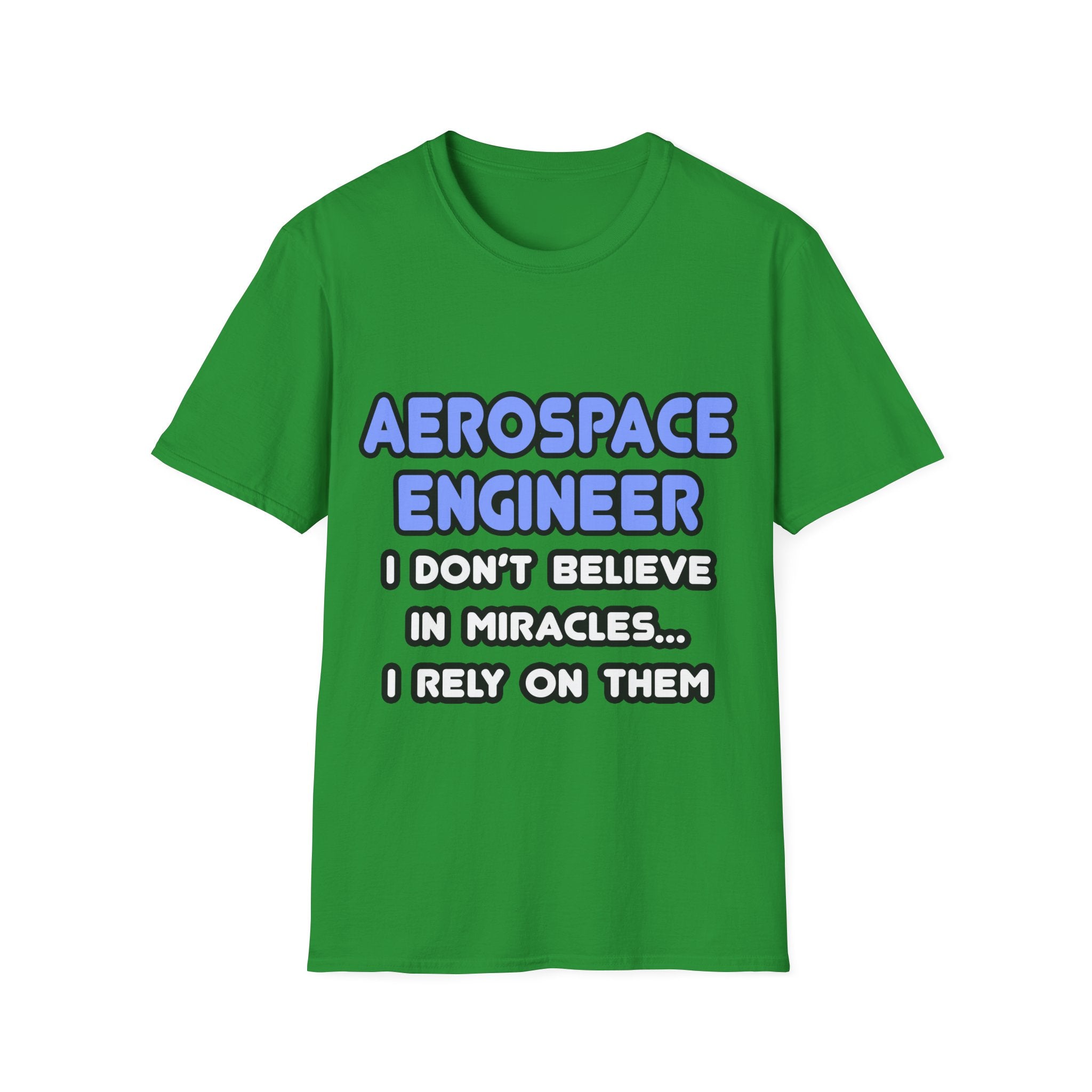 Miracles and Aerospace Engineers - Unisex Softstyle T-Shirt