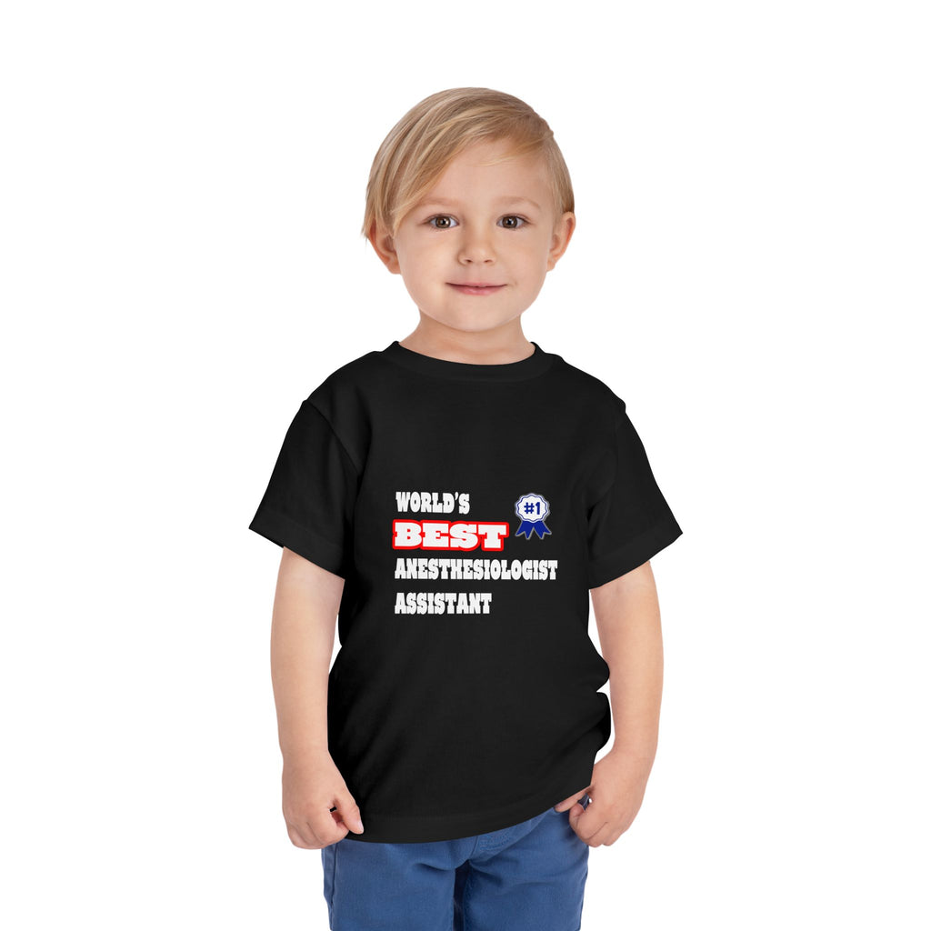 World's Best Anesthesiologist Assistant - Toddler Short Sleeve Tee
