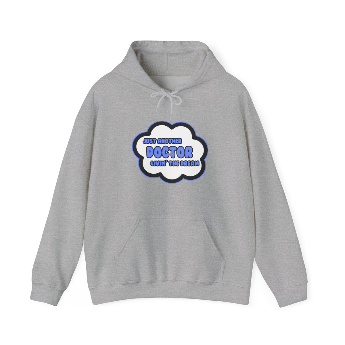 Doctor .. Livin' The Dream - Unisex Heavy Blend™ Hooded Sweatshirt