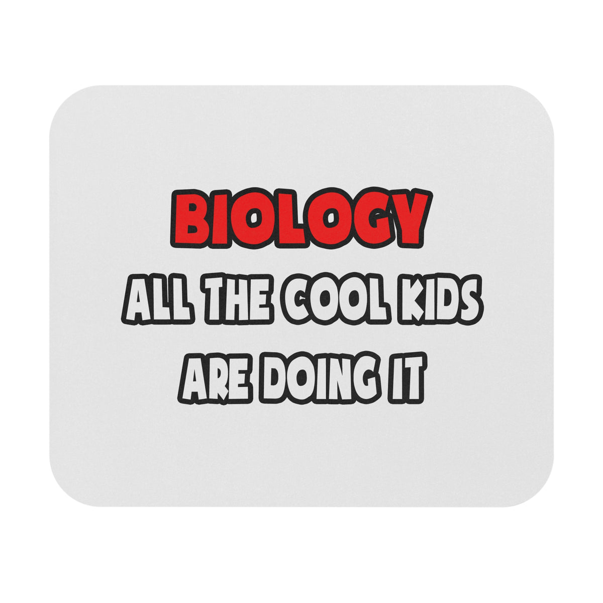 Funny Biologist Shirts and Gifts - Mouse Pad (Rectangle)