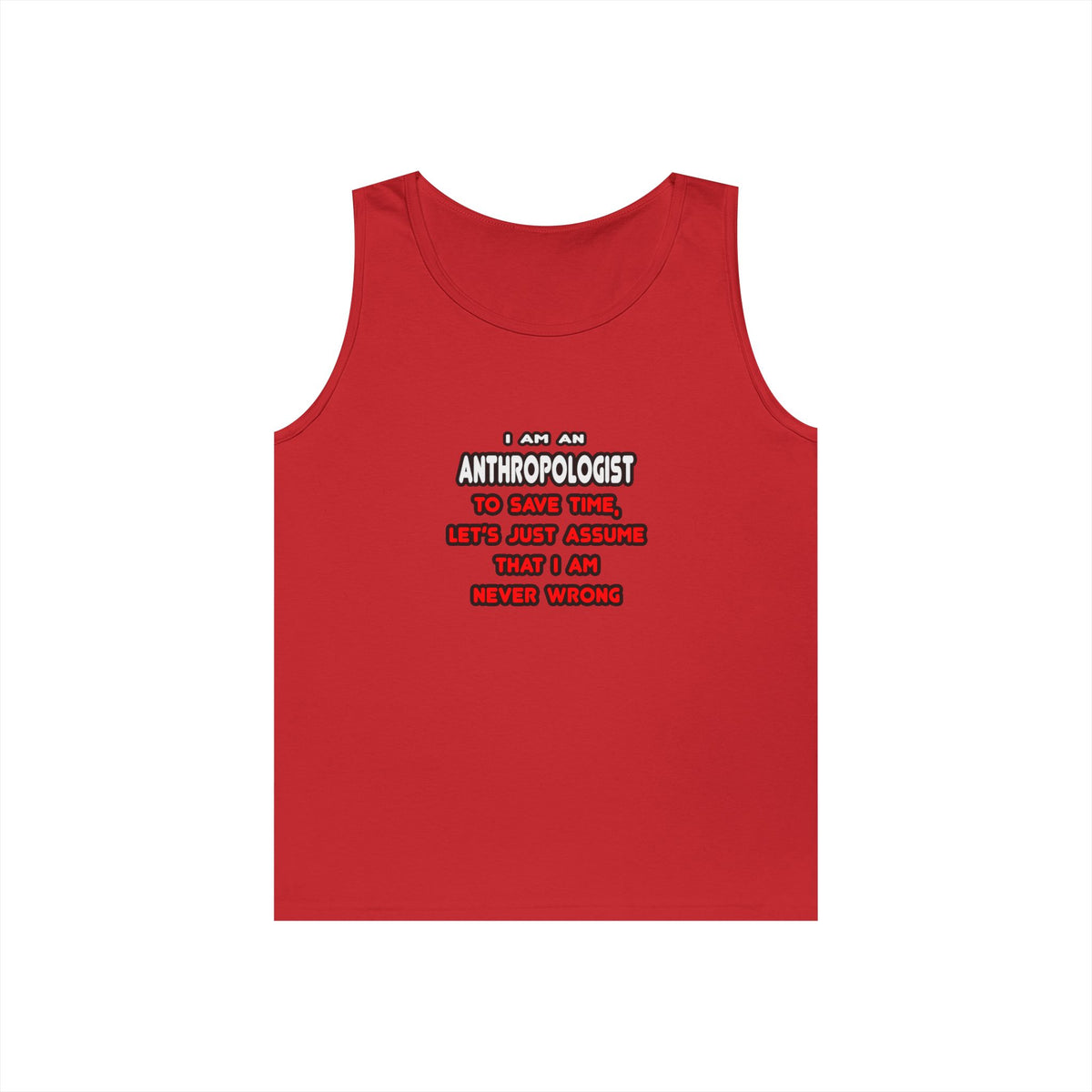 Funny Anthropologist T Shirts and Gifts - Unisex Heavy Cotton Tank Top