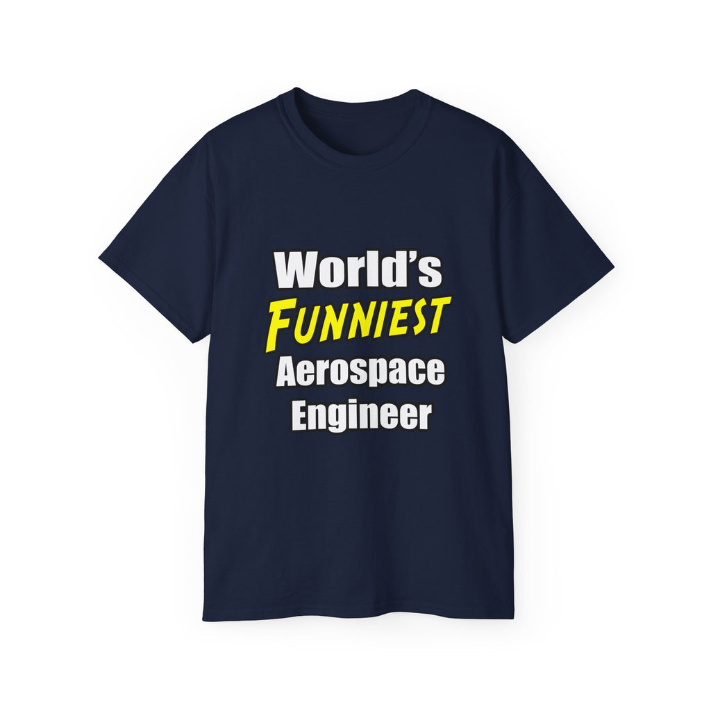 World's Funniest Aerospace Engineer - Unisex Ultra Cotton Tee