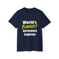 World's Funniest Aerospace Engineer - Unisex Ultra Cotton Tee