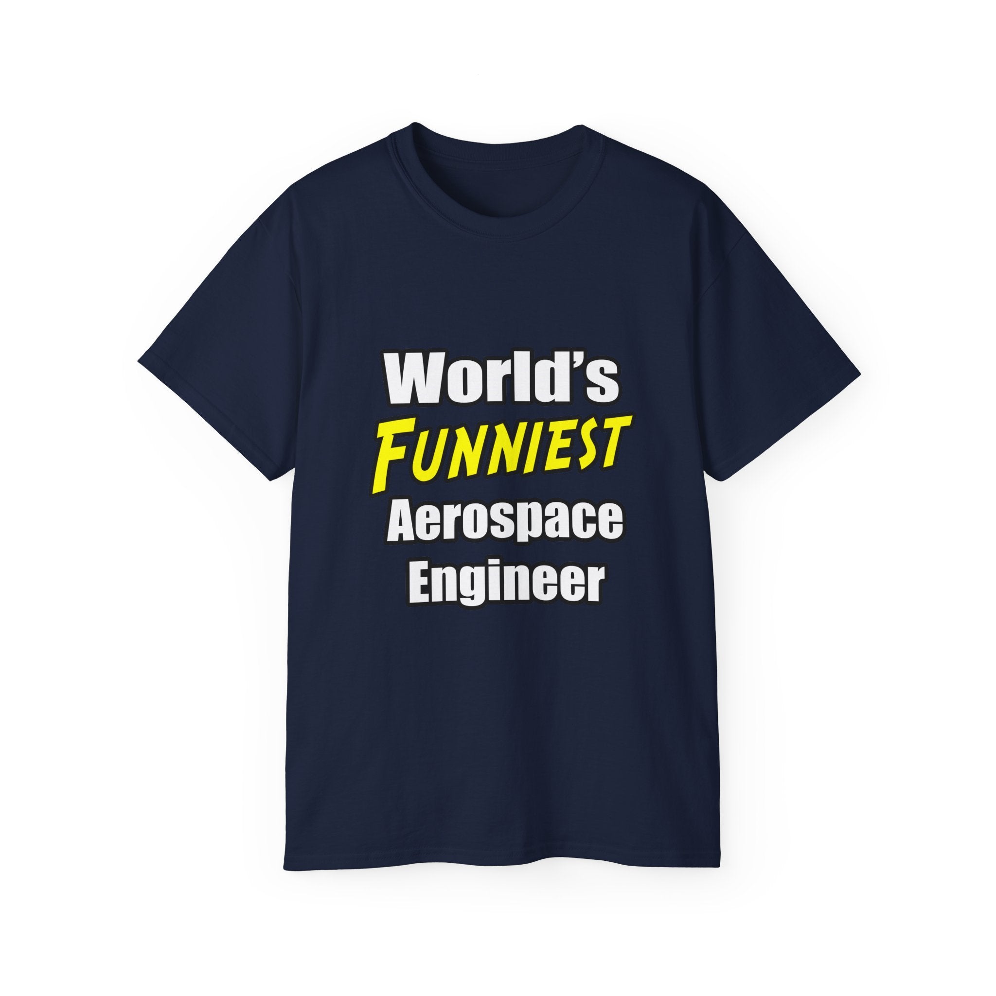 World's Funniest Aerospace Engineer - Unisex Ultra Cotton Tee