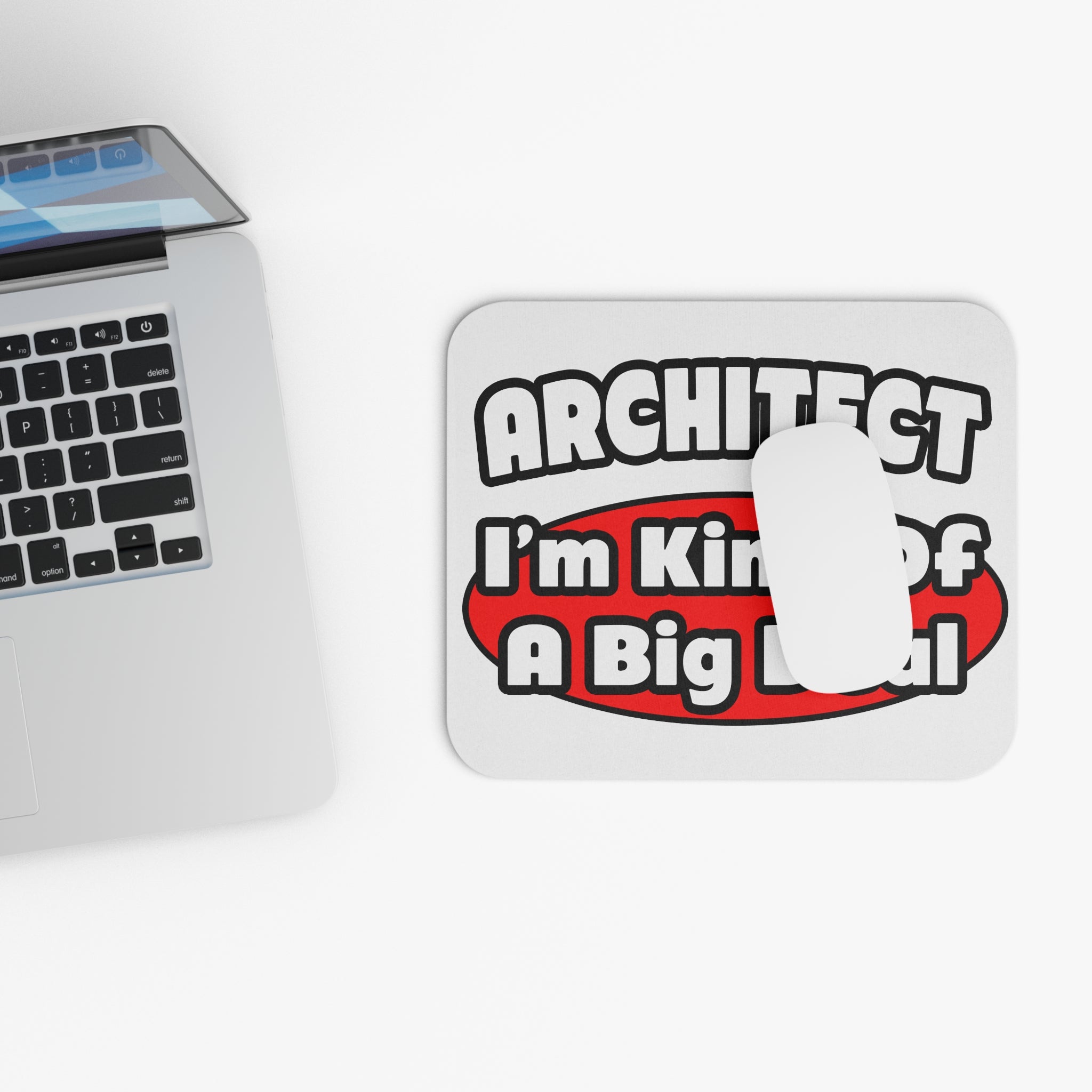 Architect...Big Deal - Mouse Pad (Rectangle)