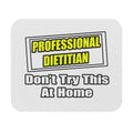 Professional Dietitian...Joke - Mouse Pad (Rectangle)