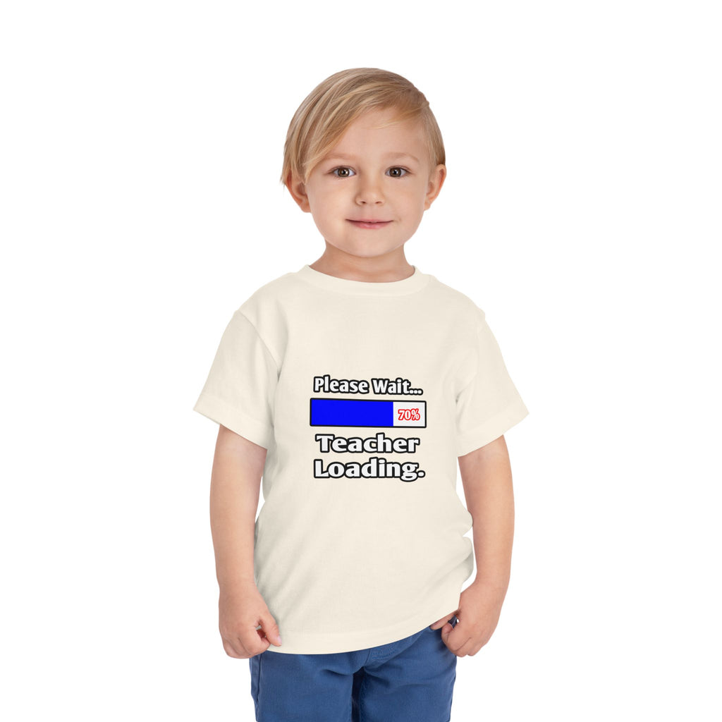 Please Wait...Teacher Loading - Toddler Short Sleeve Tee
