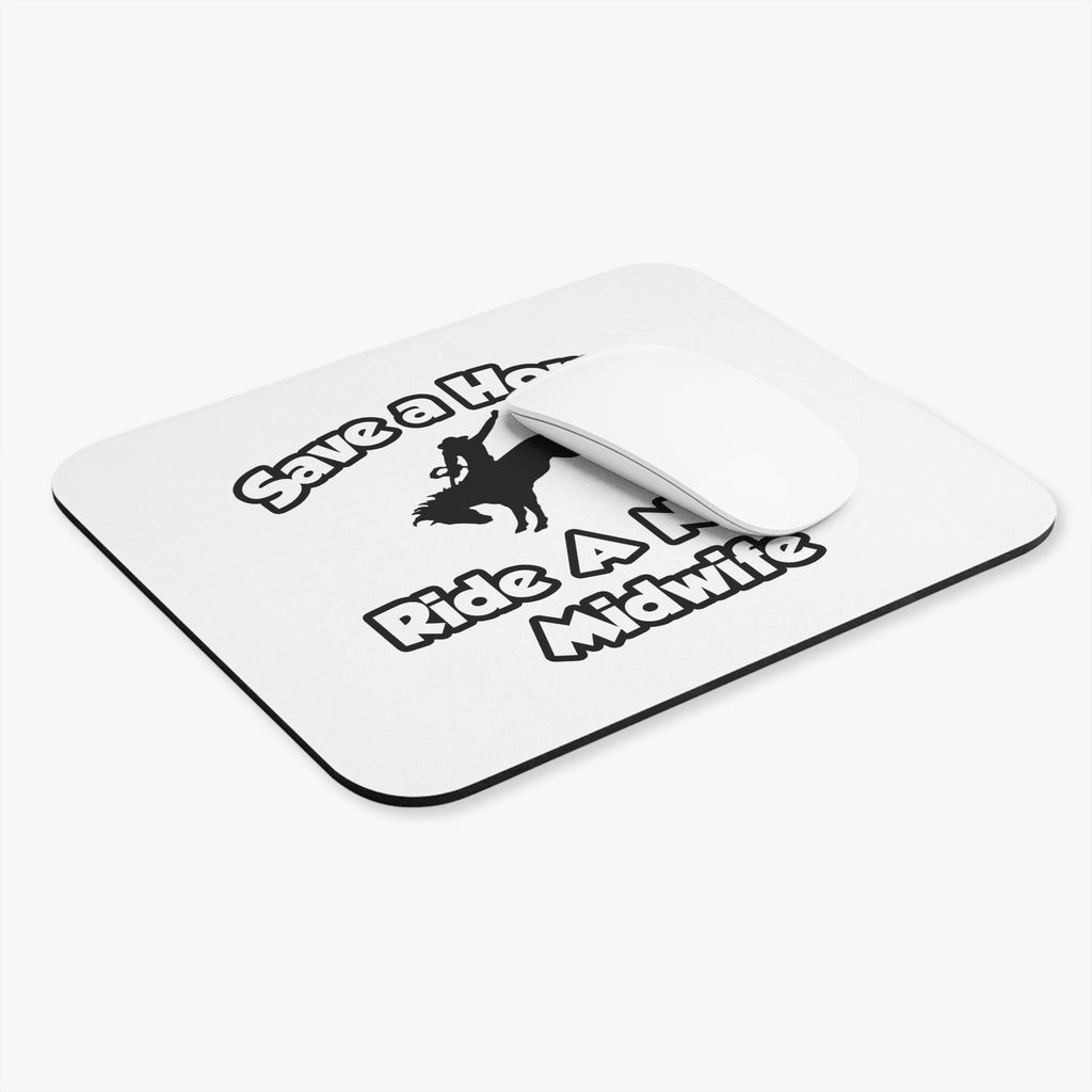 Save a Horse, Ride a Nurse Midwife - Mouse Pad (Rectangle)