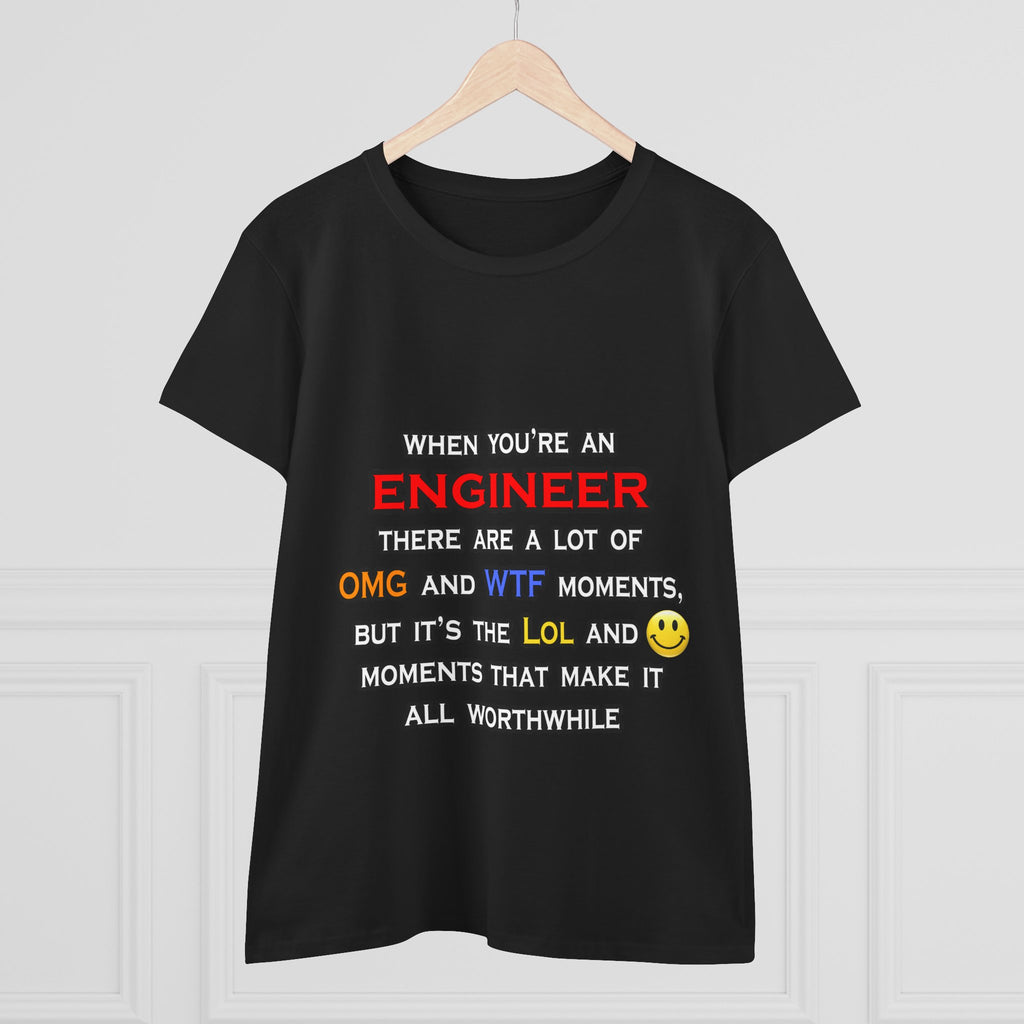 Engineer ... OMG WTF LOL - Women's Midweight Cotton Tee