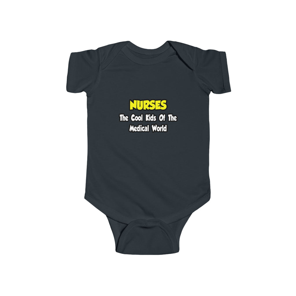 Nurses...Cool Kids of Medical World - Infant Fine Jersey Bodysuit