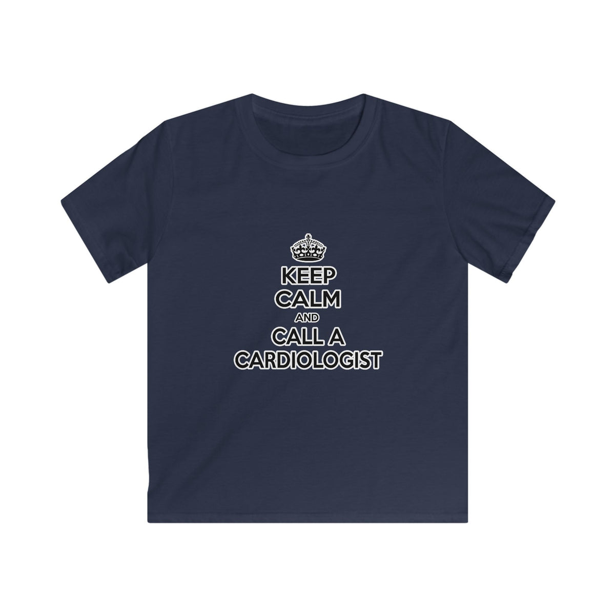 Keep Calm and Call a Cardiologist - Kids Softstyle Tee