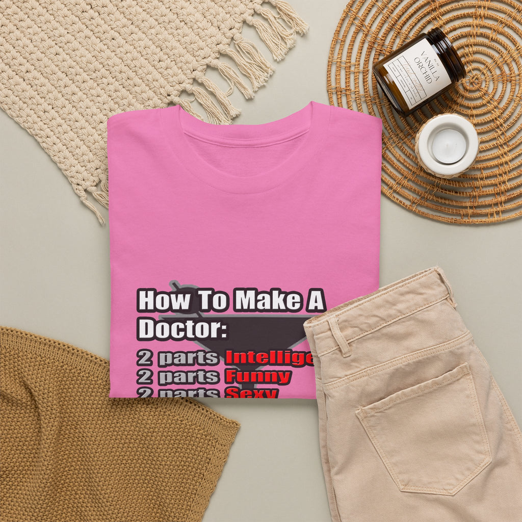 How To Make a Doctor - Unisex Heavy Cotton Tee