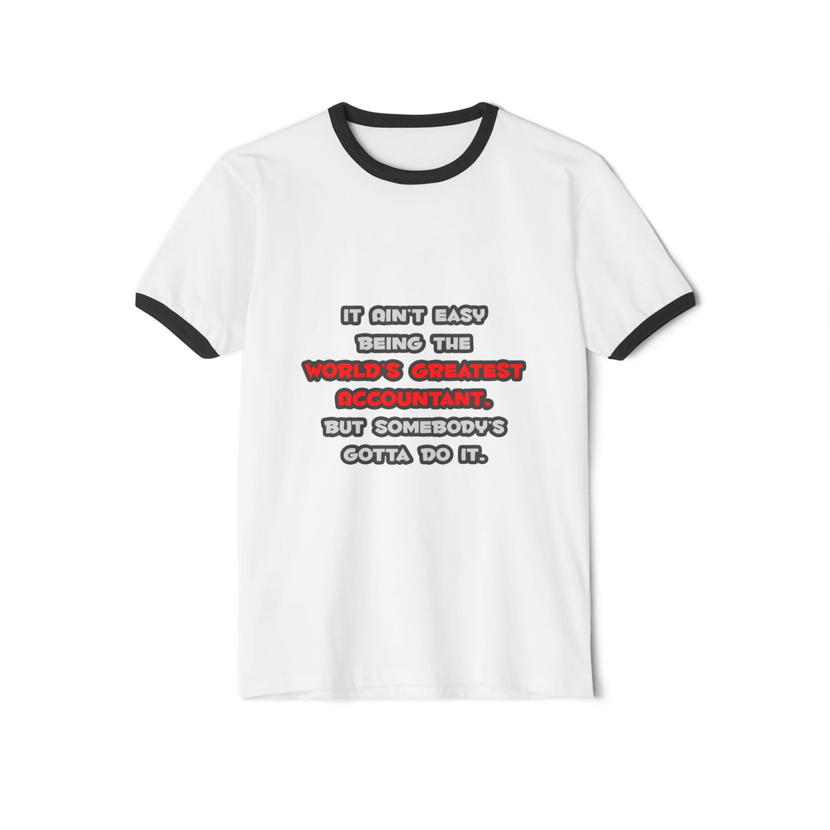 World's Greatest Accountant Joke - Unisex Cotton Ringer T-Shirt