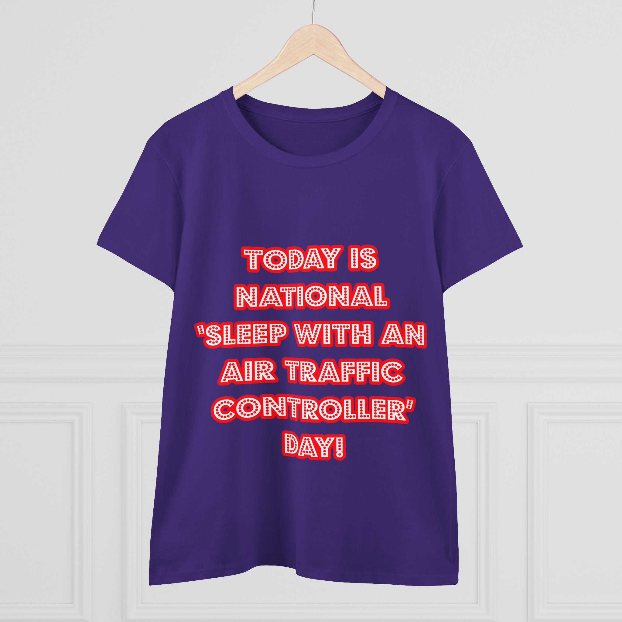 National 'Sleep With an Air Traffic Controller' Day - Women's Midweight Cotton Tee