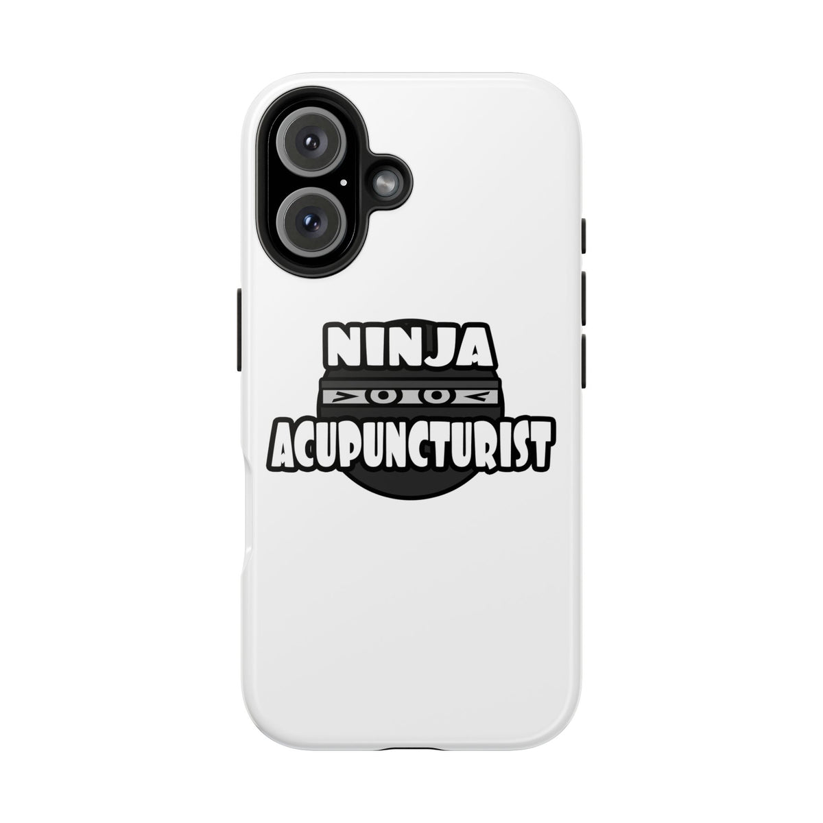 Ninja Acupuncturist - Tough Phone Cases