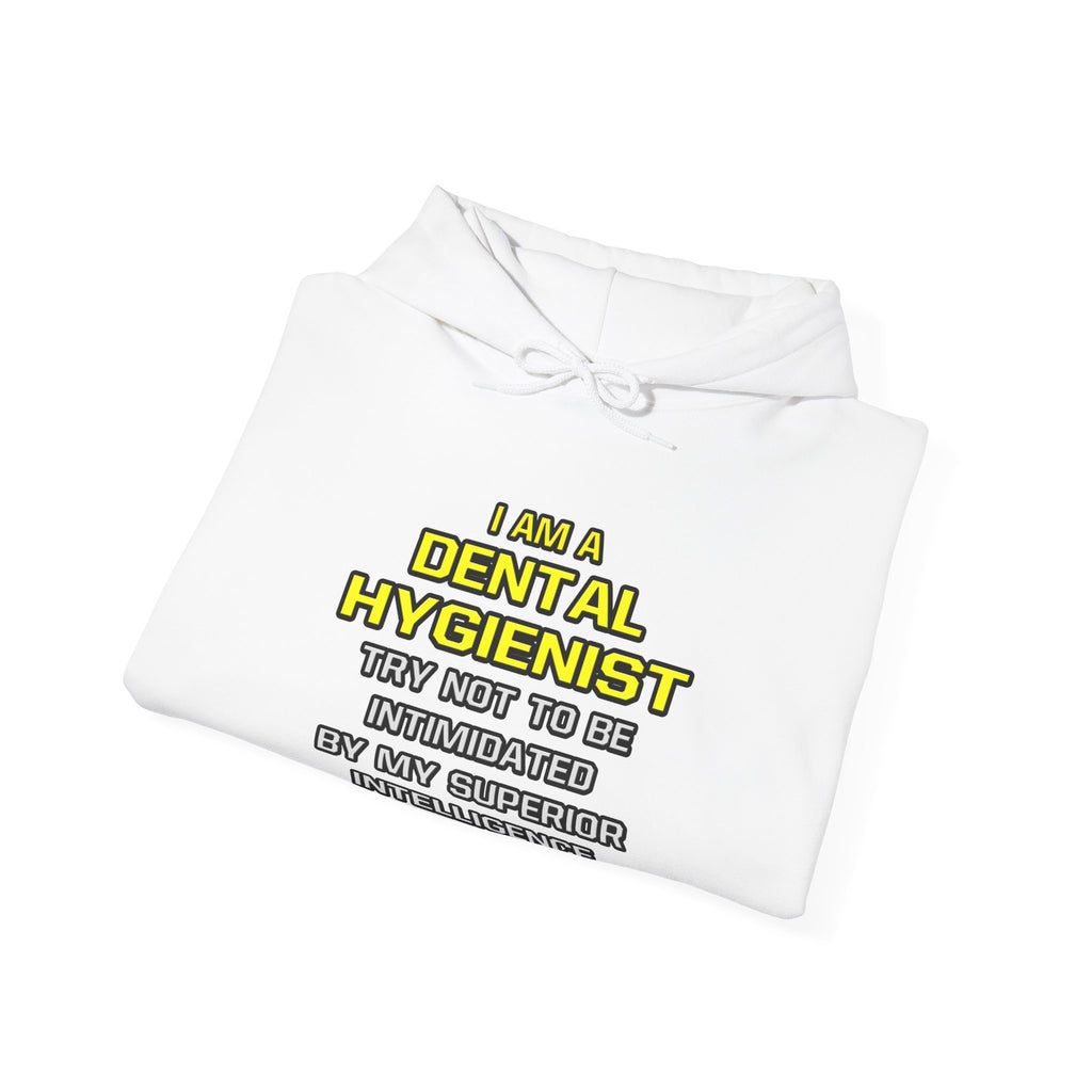 Dental Hygienist...Superior Intelligence - Unisex Heavy Blend™ Hooded Sweatshirt