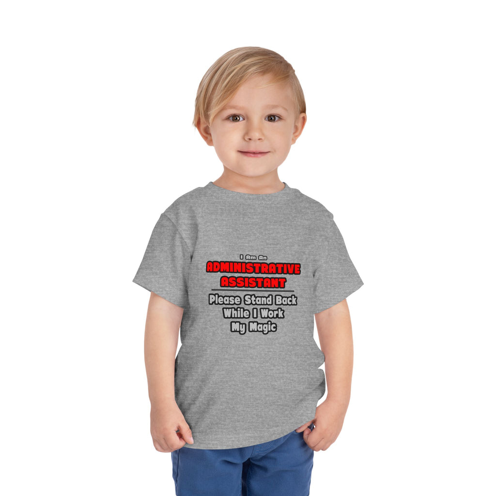 Administrative Assistant...Work My Magic - Toddler Short Sleeve Tee