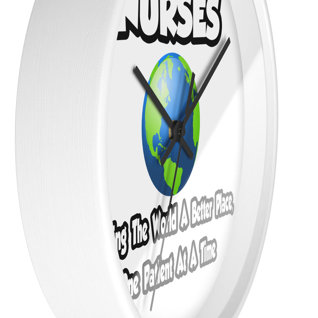 Nurses...Making the World a Better Place - Wall Clock