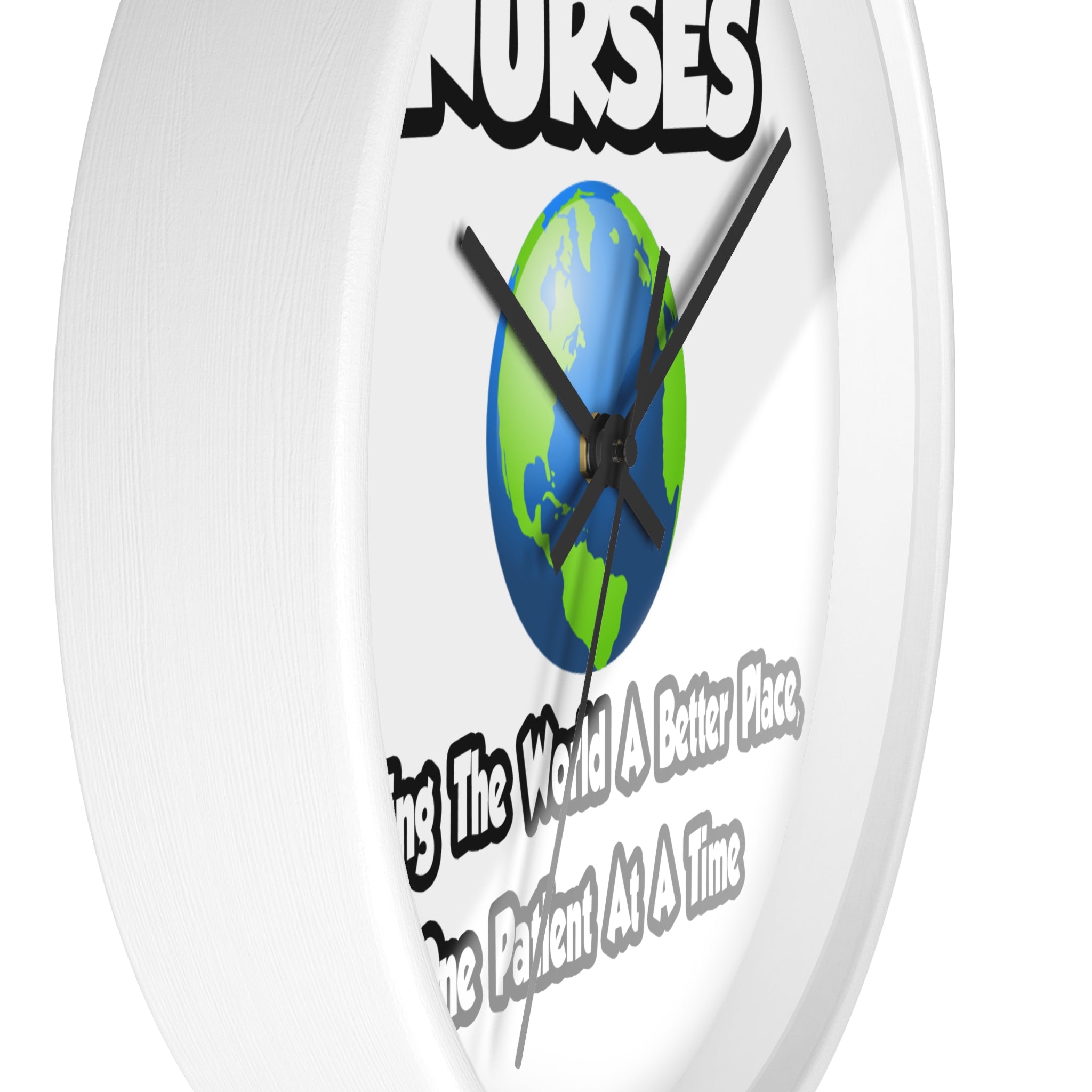 Nurses...Making the World a Better Place - Wall Clock