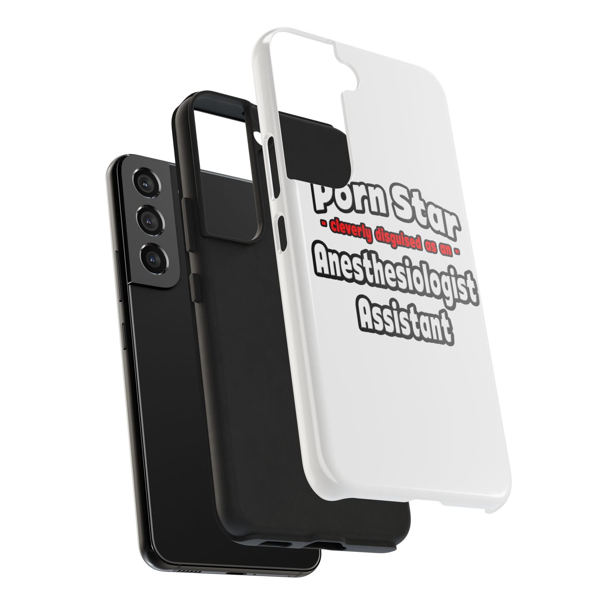 Porn Star .. Anesthesiologist Assistant - Tough Phone Cases