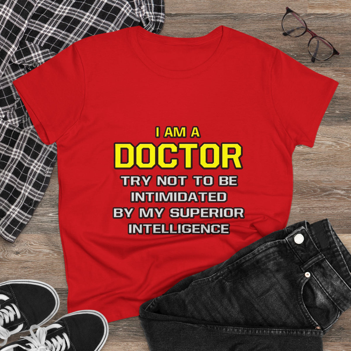 Doctor...Superior Intelligence - Women's Midweight Cotton Tee
