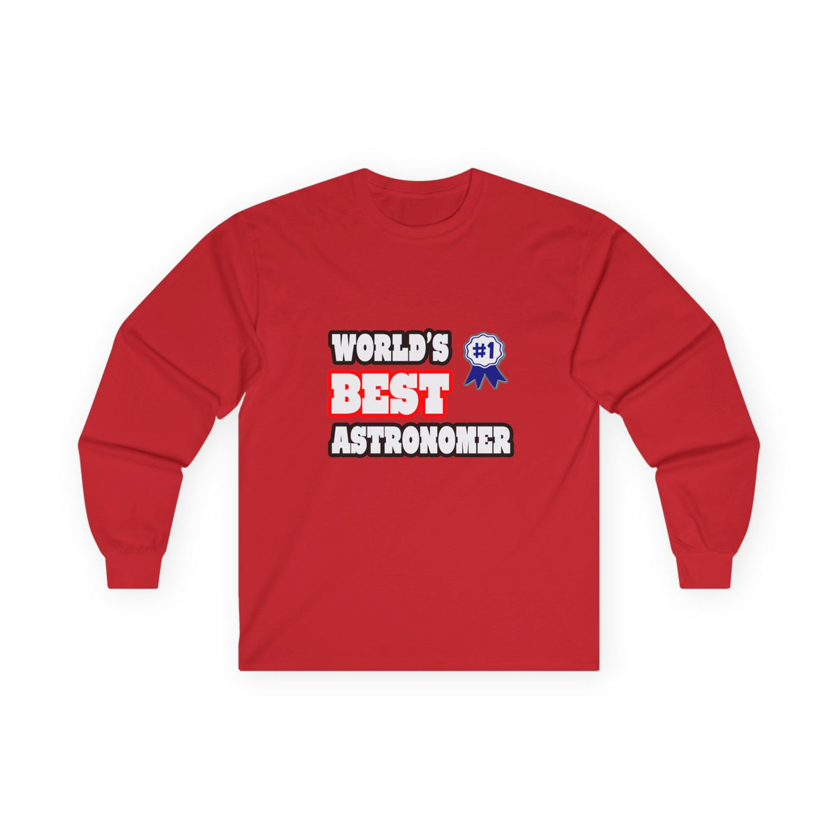 World's Best Astronomer - Unisex Ultra Cotton Long Sleeve Tee
