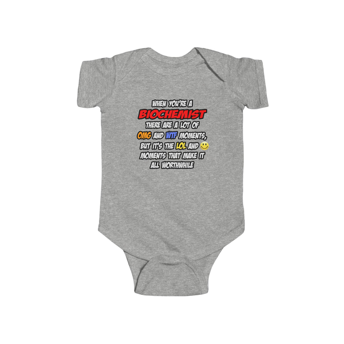 Biochemist .. OMG WTF LOL - Infant Fine Jersey Bodysuit