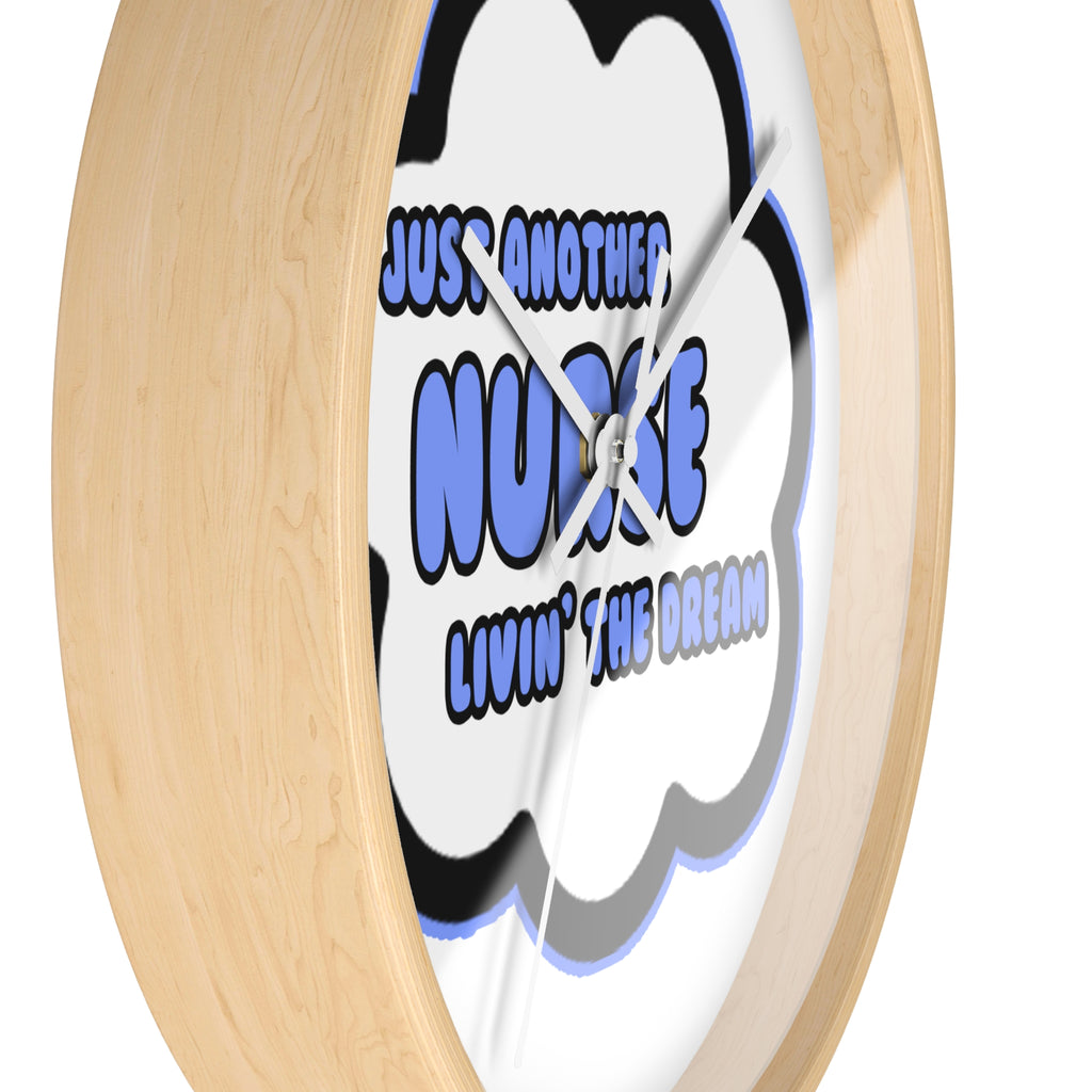 Nurse .. Livin' The Dream - Wall Clock