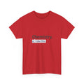Chemistry...I Like This - Unisex Heavy Cotton Tee