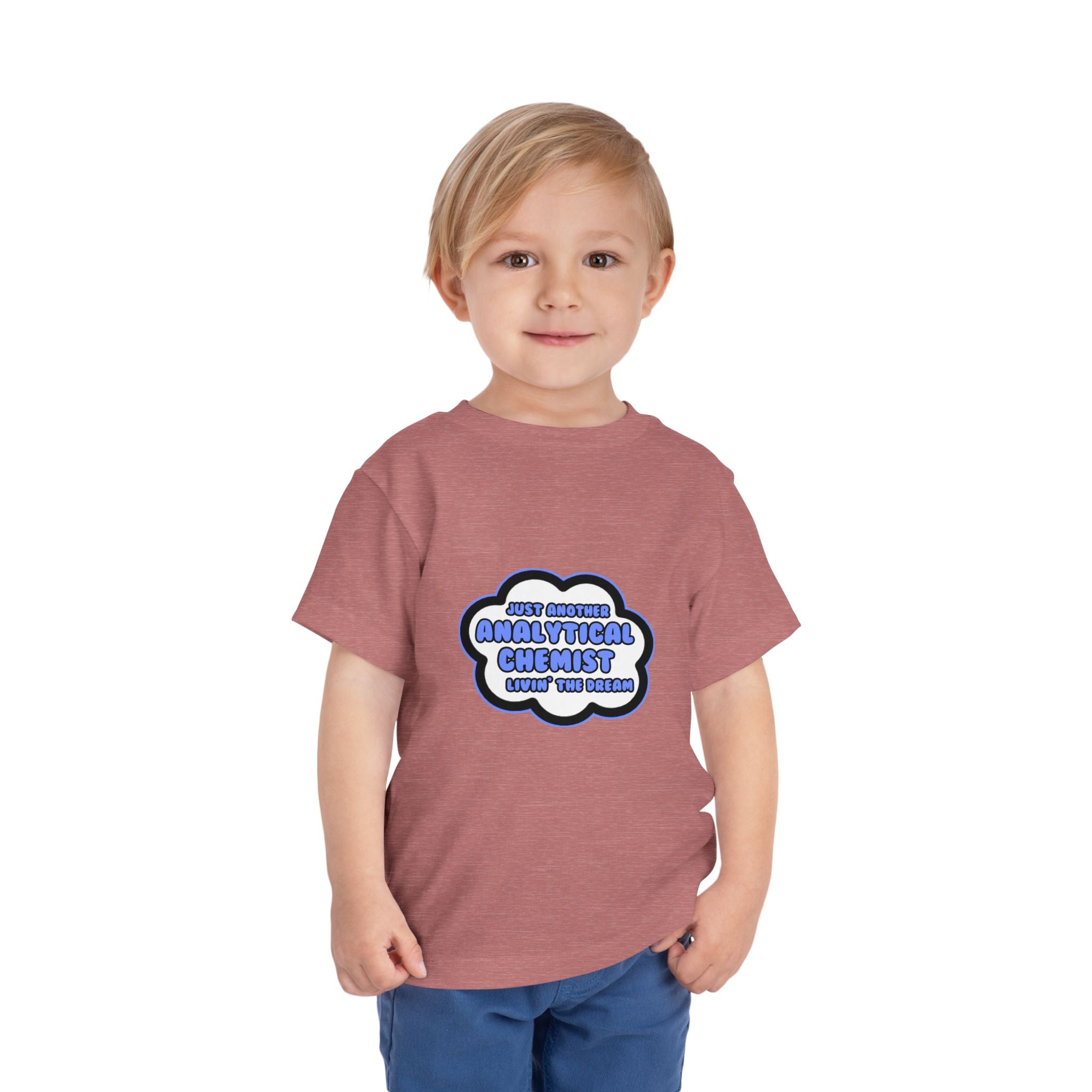 Analytical Chemist .. Livin' The Dream - Toddler Short Sleeve Tee