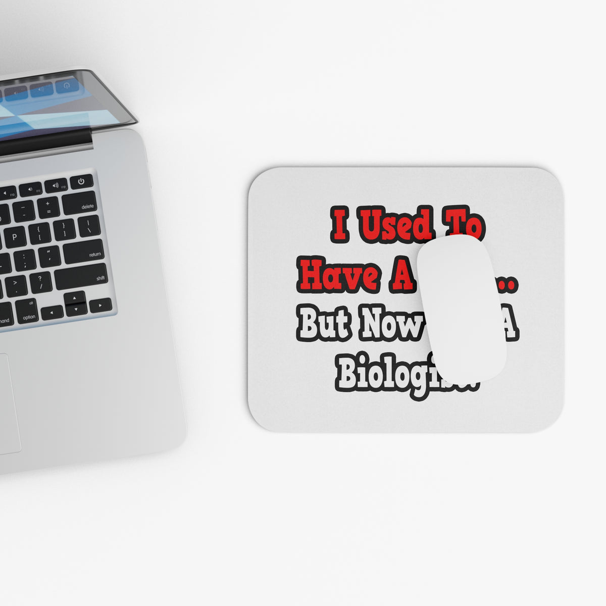 I Used to Have a Life...Biologist - Mouse Pad (Rectangle)