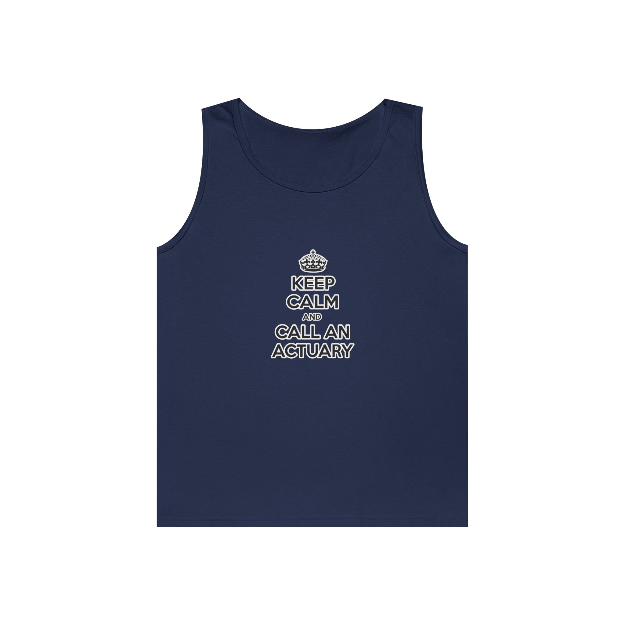 Keep Calm and Call an Actuary - Unisex Heavy Cotton Tank Top